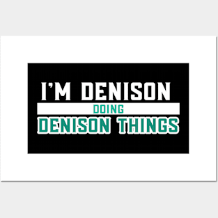 I'm Denison Doing Denison Things Posters and Art